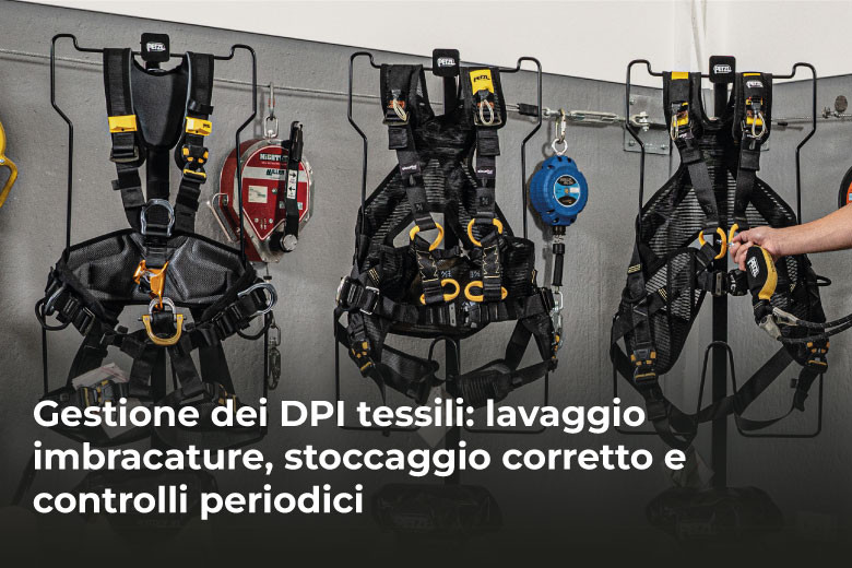 Gestione dei DPI tessili: lavaggio imbracature, stoccaggio corretto e controlli periodici