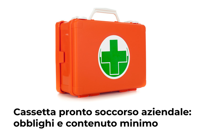 Cassetta pronto soccorso aziendale: obblighi e contenuto minimo